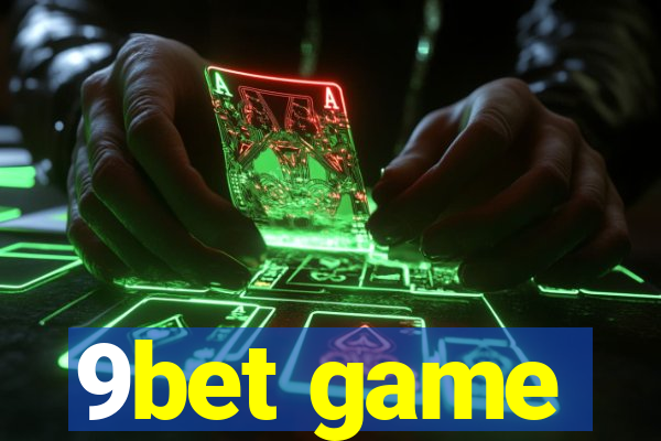 9bet game